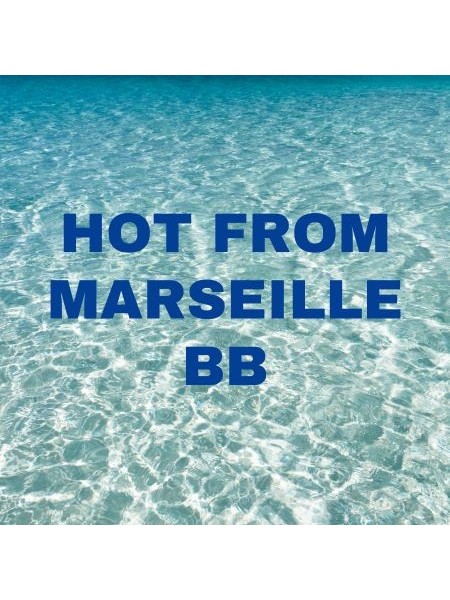 Hot From Marseille BB